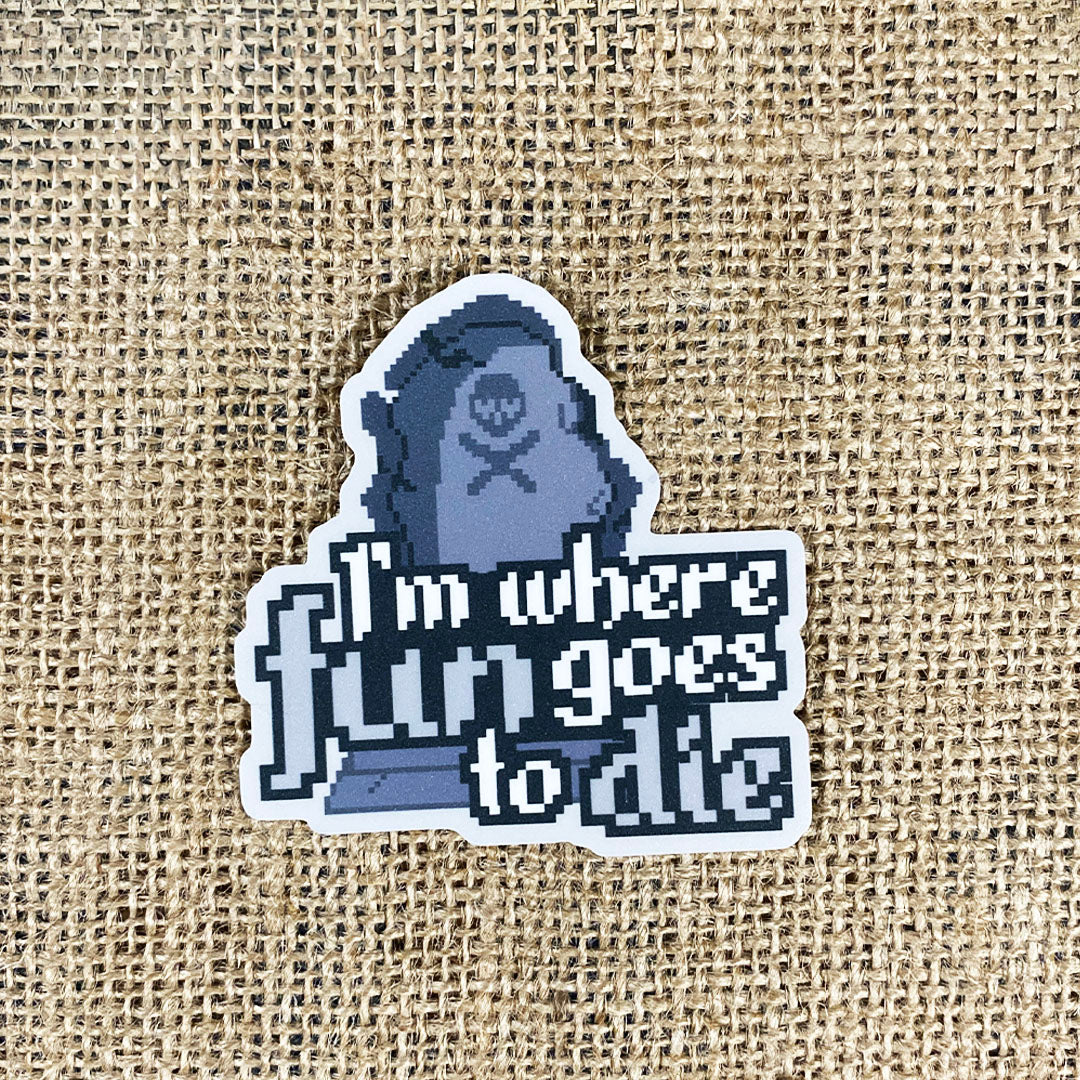 I'm where fun goes to die - Wednesday Addams Quote Sticker